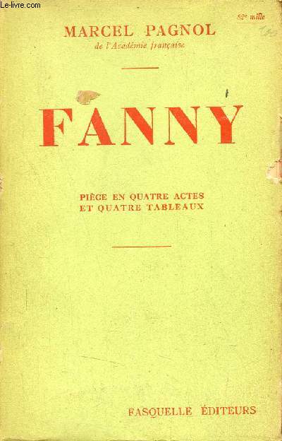 Fanny - Pice en quatre actes et quatre tableaux.