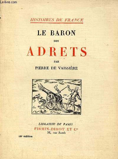 Le Baron des Adrets - Collection Histoires de France.