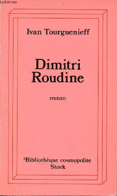 Dimitri Roudine - Roman - Collection Bibliothque cosmopolite.