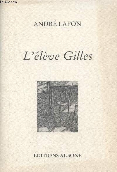 L'lve Gilles prcd par l'lve Andr de Michel Suffran - Exemplaire n1187.