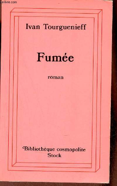 Fume - Roman - Collection Bibliothque cosmopolite.