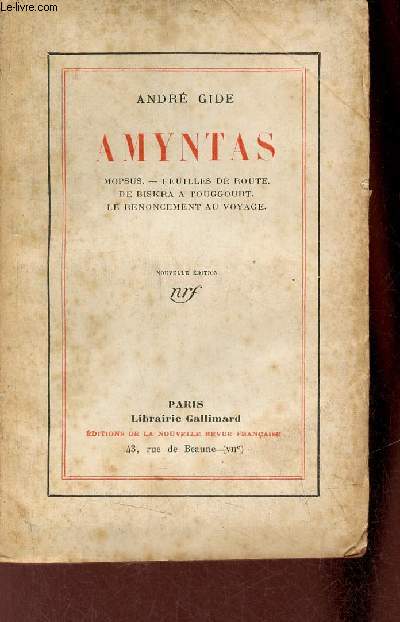 Amyntas Mopsus - Feuilles de route - De Biskra à Touggourt - le renoncement au voyage - Nouvelle édition.