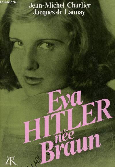 Eva Hitler, ne Braun - Envoi des auteurs.