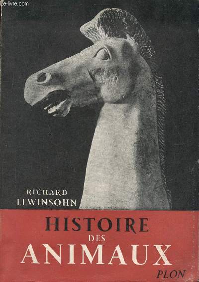 Histoire des animaux leur influence sur la civilisation humaine.