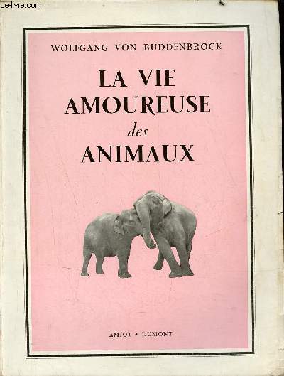 La vie amoureuse des animaux.