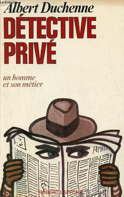 Dtective priv - Collection un homme et son mtier - Envoi de l'auteur.