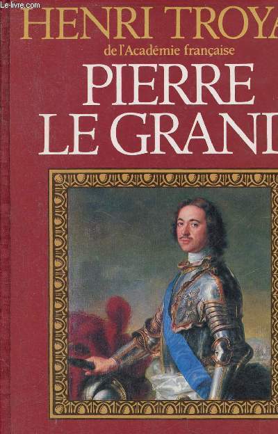 Pierre Le Grand - Envoi de l'auteur.