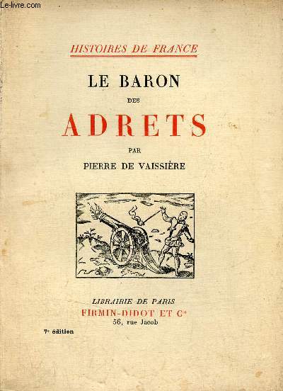 Le Baron des Adrets - Collection Histoires de France.