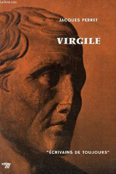 Virgile - envoi de l'auteur - Collection crivains de toujours n47.