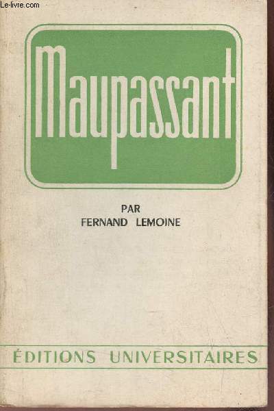 Maupassant - Envoi de l'auteur - Collection classiques du XXe sicle n5.