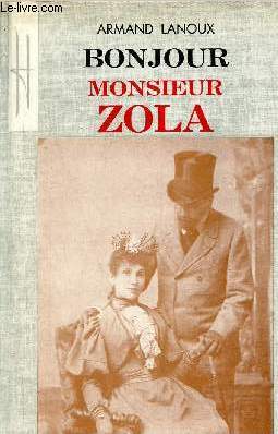 Bonjour Monsieur Zola - Envoi de l'auteur.