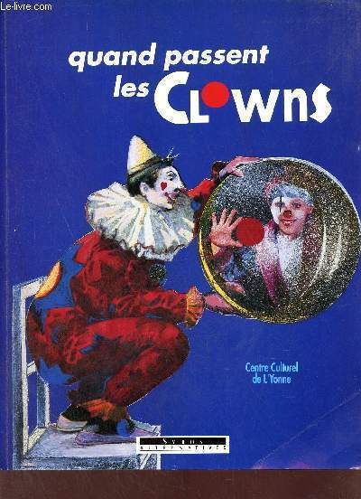 Quand passent les Clowns - Envoi de Jean Villiers et d'un autre collaborateurs.