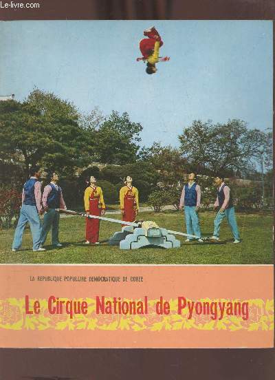 Le Cirque National de Pyongyang.