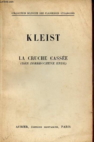 La cruche casse - Collection bilingue des classiques trangers.