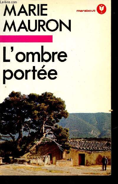 L'ombre porte - Envoi de l'auteur - Collection Bibliothque Marabout n643.