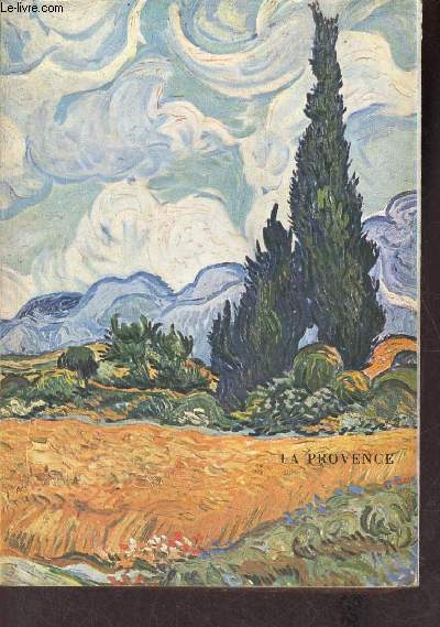 La Provence peintres et crivains de Thophile Gautier  Paul Valry de Corot  Dufy - Collection du Bouquet n60.
