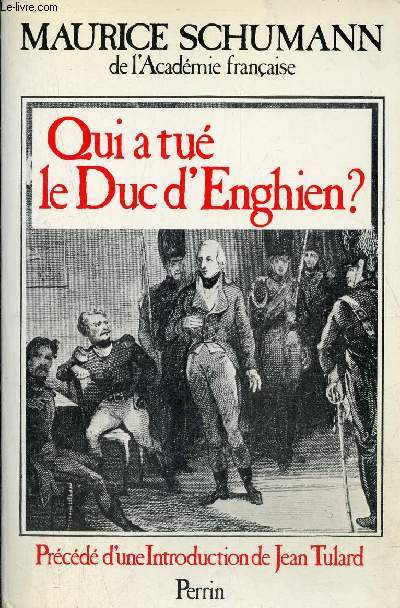 Qui a tu le Duc d'Enghien ? - Envoi de l'auteur.
