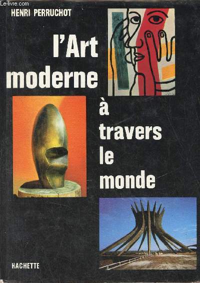 L'Art moderne - Collection  travers le monde - Envoi de l'auteur.