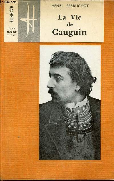 La vie de Gauguin - Envoi de l'auteur.