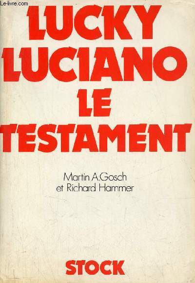 Lucky Luciano le testament - Collection Eugne Clarence Braun-Munk.