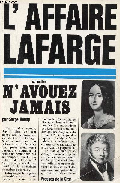 Les procs de Marie Lafarge - Collection n'avouez jamais.