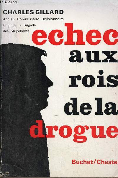 Echec aux rois de la drogue.