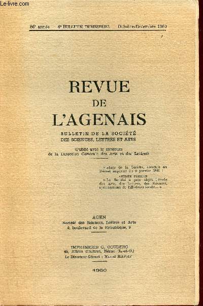 Revue de l'Agenais 4e bulletin octobre-dcembre 1960 86e anne - Autour d'une lettre de Napolon 1er par Abb Bilhre - les dtracteurs de Jasmin par E.Lafont - aperu sur les diligences au XIXe sicle (suite et fin) par J.Tonnadre etc.