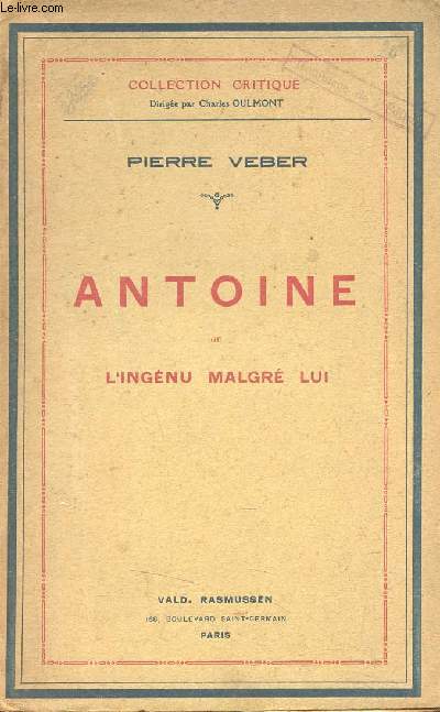 Antoine ou l'ingnu malgr lui - Collection Critique.