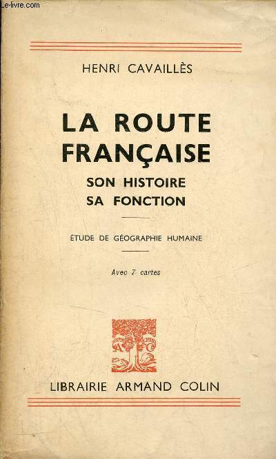 La route franaise son histoire sa fonction - Etude de gographie humaine.