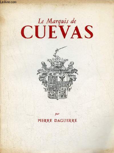 Le Marquis de Cuevas - Envoi de l'auteur.