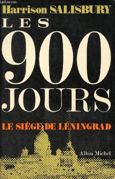 Les 900 jours - Le Sige de Lningrad.