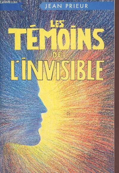 Les tmoins de l'invisible.