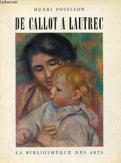 De Callot  Lautrec - Perspectives de l'art franais - Collection souvenirs et documents n8.