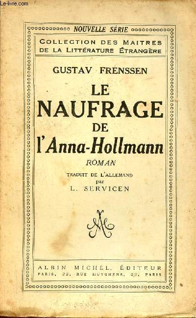 Le naufrage de l'Anna-Hollmann - Roman - Collection des matres trangers de la littrture trangre.