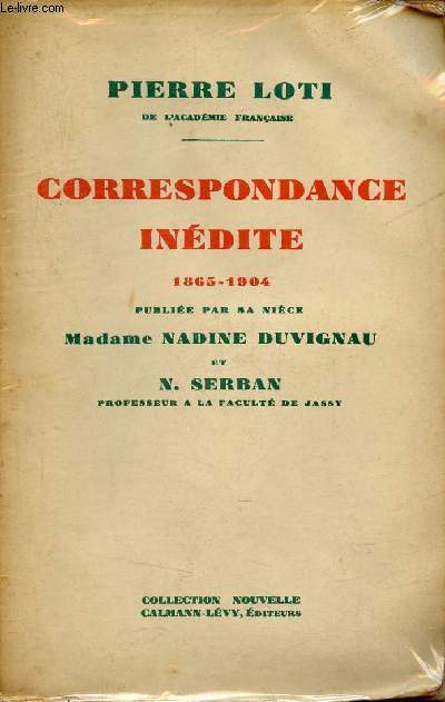 Correspondance indite 1865-1904 - Collection nouvelle.