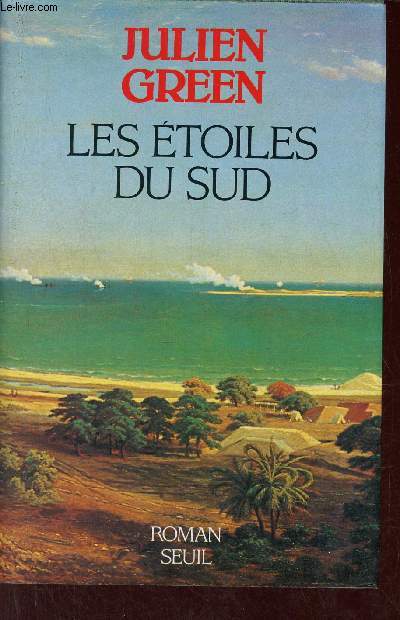 Les toiles du sud - Roman.