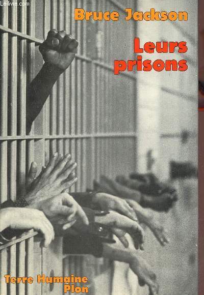 Leurs prisons autobiographies et prisonniers et d'ex-dtenus amricains - Collection terre humaine civilisations et socits.