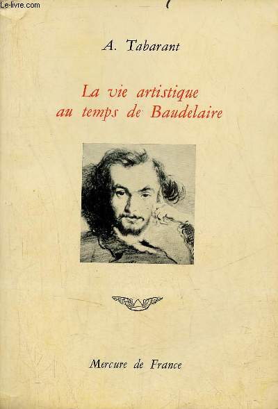 La vie artistique au temps de Baudelaire.