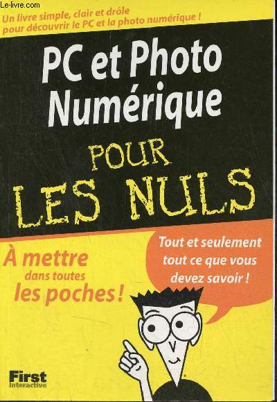 Dcouvrir le pc et la photo numrique pour les nuls.