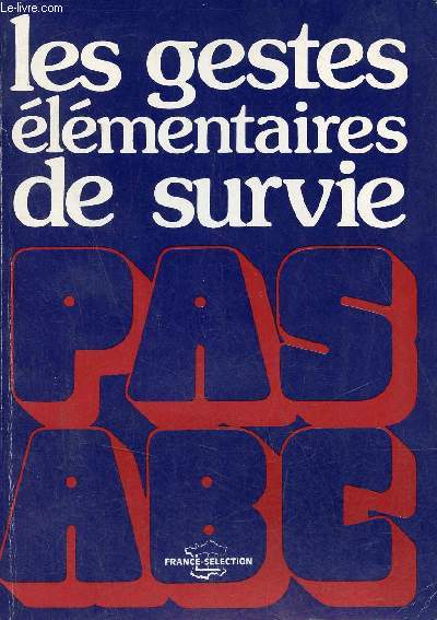 Les gestes lmentaires de survie.