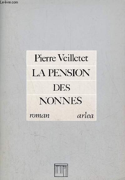 La pension des nonnes - Roman - Envoi de l'auteur.