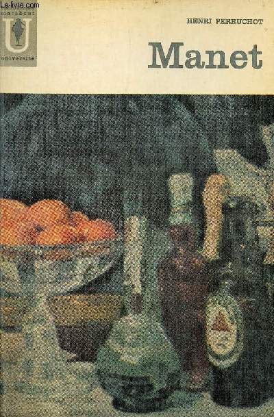 Edouard Manet - Envoi de l'auteur - Collection Marabout Universit n43.