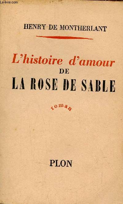 L'histoire d'amour de la rose de sable - Roman.