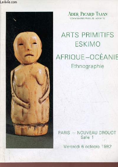 Catalogue de ventes aux enchres - Arts primitfs Eskimo objets de fouille okwik,punul, mer de bering statuettes masques ethnographie grand masque de Colombie Britannique Afrique Ocanie - Nouveau Drouot salle 1 - Mercredi 6 octobre 1982.