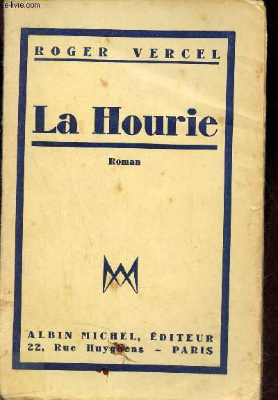 La Hourie - Roman - Envoi de l'auteur.