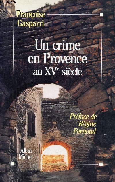 Un crime en Provence au XVe sicle.
