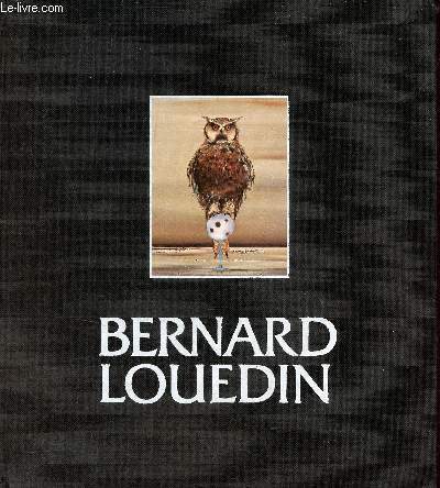 Catalogue des oeuvres de Bernard Louedin + Ddicace de Bernard Louedin.