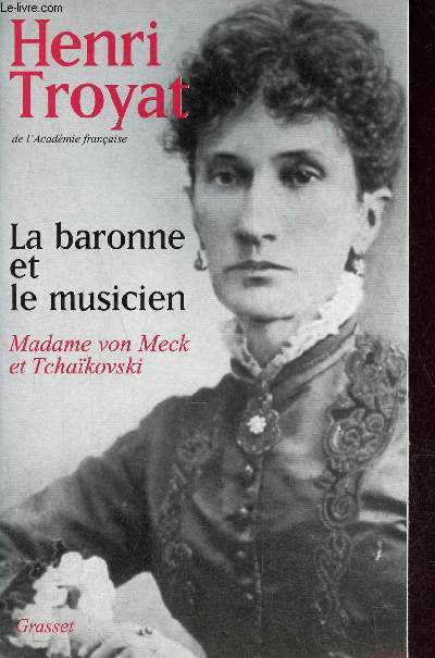 La baronne et le musicien - Madame von Meck et Tchakovski.