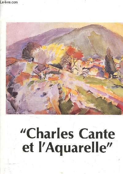 Catalogue d'exposition Charles Cante et l'Aquarelle.