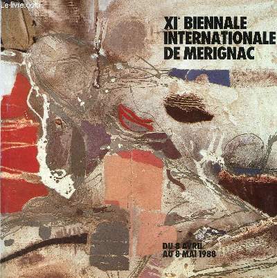 Catalogue XIe biennale internationale de Mrignac - Du 8 avril au 8 mai 1988.